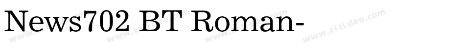 News702 BT Roman字体转换